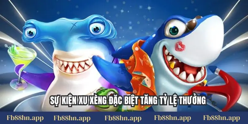 Sự kiện xu xèng đặc biệt tăng tỷ lệ thưởng