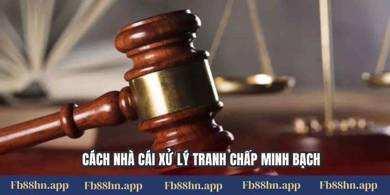 Miễn Trừ Trách Nhiệm 3 Cách nhà cái xử lý tranh chấp minh bạch