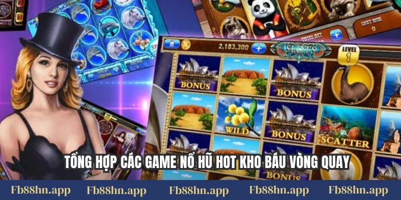 Tổng hợp các game nổ hũ hot kho báu vòng quay